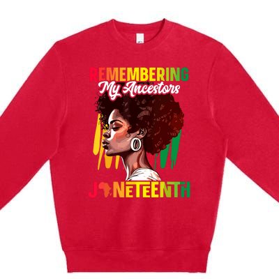 Remembering My Ancestors Black History Juneteenth Premium Crewneck Sweatshirt