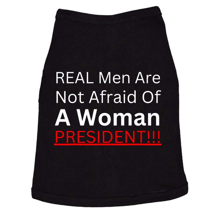 Real Man Are Not Afraid Of A Woman President Doggie Tank