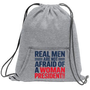 Real M.E.N. Are Not Afraid Of A Woman President Sweatshirt Cinch Pack Bag