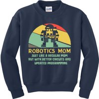 Robotics Mom Ai Robot Engineering Engineer MotherS Day Gift Kids Sweatshirt