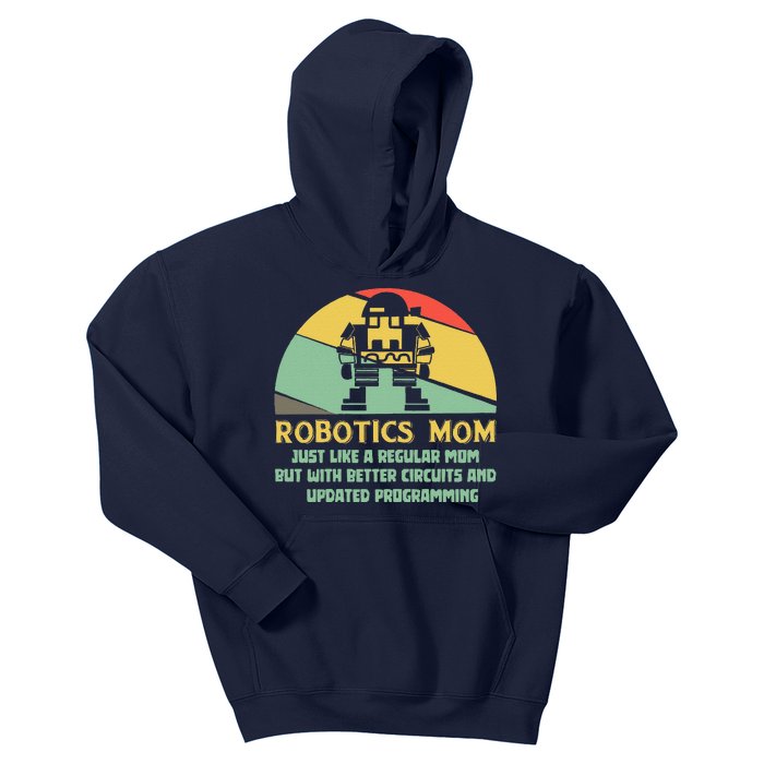 Robotics Mom Ai Robot Engineering Engineer MotherS Day Gift Kids Hoodie