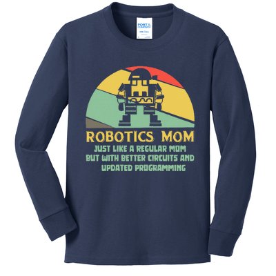 Robotics Mom Ai Robot Engineering Engineer MotherS Day Gift Kids Long Sleeve Shirt