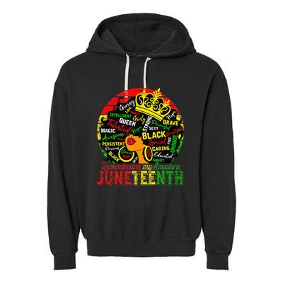 Remembering My Ancestors Juneteenth Celebrate Black Women Garment-Dyed Fleece Hoodie