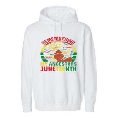 Remembering My Ancestors Juneteenth Black Wo Garment-Dyed Fleece Hoodie