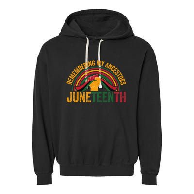 Remembering My Ancestors African American Black Freedom Garment-Dyed Fleece Hoodie