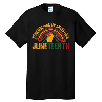 Remembering My Ancestors African American Black Freedom Tall T-Shirt