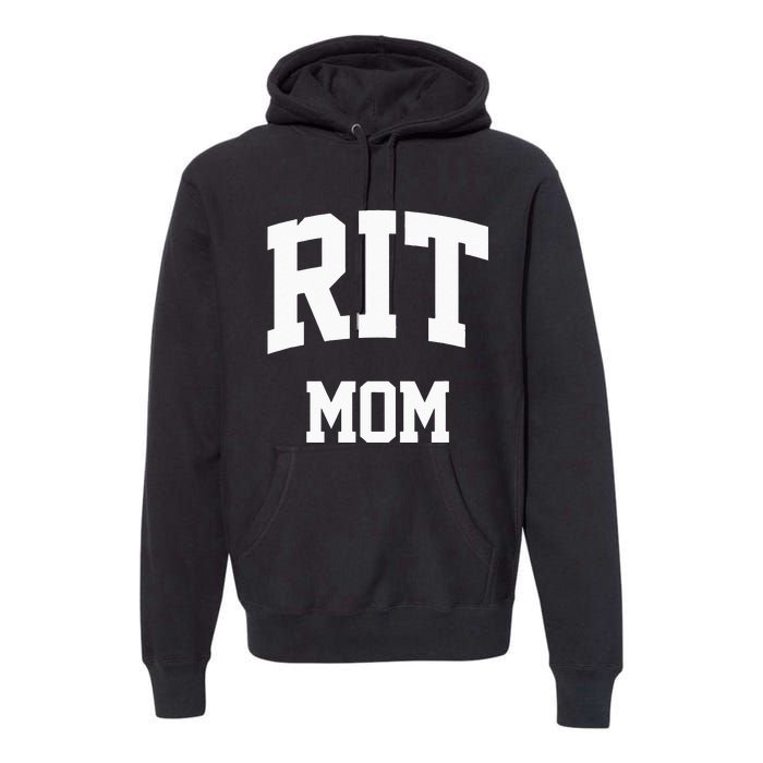 RIT Mom Arch College University Font Premium Hoodie