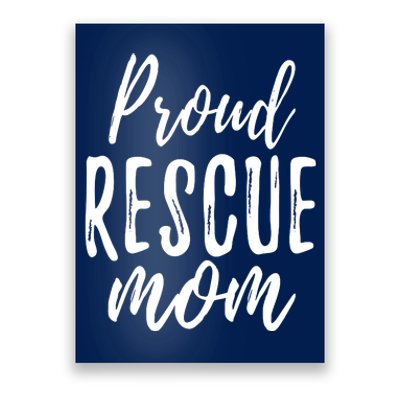 RESCUE MOM Animal Lovers Tee Shelter Dog Cat Love Poster