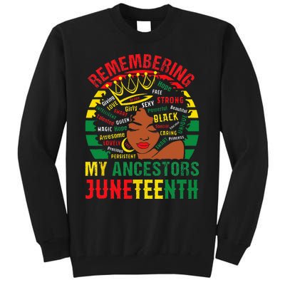 Remembering My Ancestors Juneteenth Black  Tall Sweatshirt