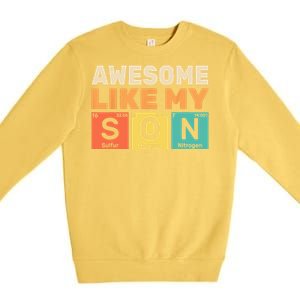 Retro Men Awesome Like My Son Periodic Table Chemistry Gift For Dad Premium Crewneck Sweatshirt