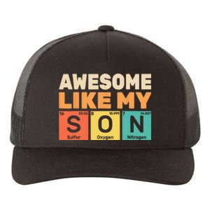 Retro Men Awesome Like My Son Periodic Table Chemistry Gift For Dad Yupoong Adult 5-Panel Trucker Hat