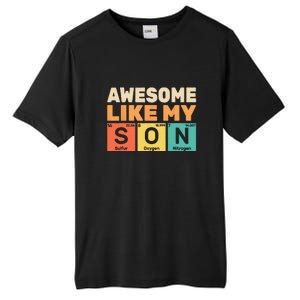 Retro Men Awesome Like My Son Periodic Table Chemistry Gift For Dad Tall Fusion ChromaSoft Performance T-Shirt