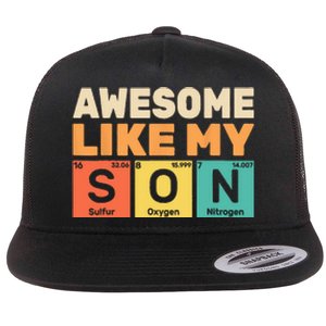 Retro Men Awesome Like My Son Periodic Table Chemistry Gift For Dad Flat Bill Trucker Hat