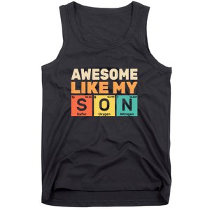 Retro Men Awesome Like My Son Periodic Table Chemistry Gift For Dad Tank Top