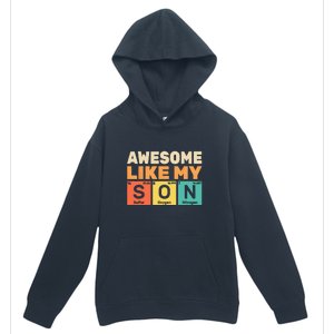 Retro Men Awesome Like My Son Periodic Table Chemistry Gift For Dad Urban Pullover Hoodie