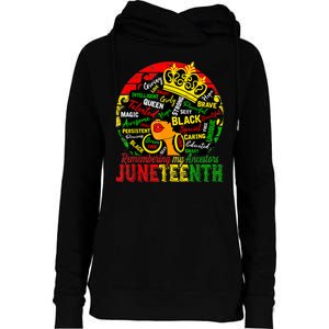 Remembering My Ancestors Juneteenth Celebrate Black Women Womens Funnel Neck Pullover Hood