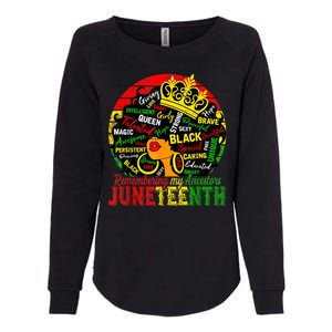 Remembering My Ancestors Juneteenth Celebrate Black Women Womens California Wash Sweatshirt