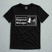 Regional Manager Assistant To The Regional Manager Matching T-Shirt