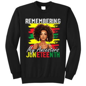 Remembering My Ancestors Juneteenth Melanin Black Women Sweatshirt