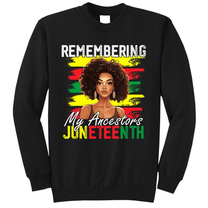 Remembering My Ancestors Juneteenth Melanin Black Women Sweatshirt