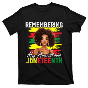 Remembering My Ancestors Juneteenth Melanin Black Women T-Shirt