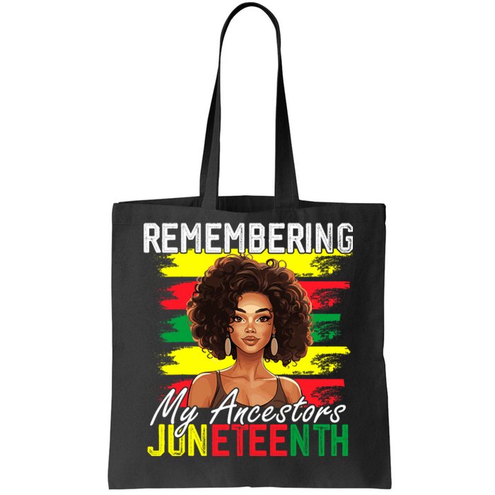 Remembering My Ancestors Juneteenth Melanin Black Women Tote Bag