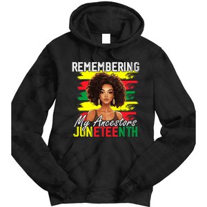 Remembering My Ancestors Juneteenth Melanin Black Women Tie Dye Hoodie