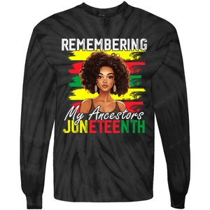 Remembering My Ancestors Juneteenth Melanin Black Women Tie-Dye Long Sleeve Shirt