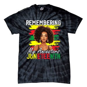 Remembering My Ancestors Juneteenth Melanin Black Women Tie-Dye T-Shirt