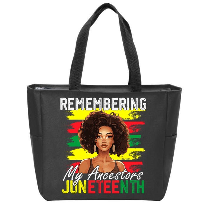 Remembering My Ancestors Juneteenth Melanin Black Women Zip Tote Bag