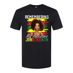 Remembering My Ancestors Juneteenth Melanin Black Women Softstyle CVC T-Shirt