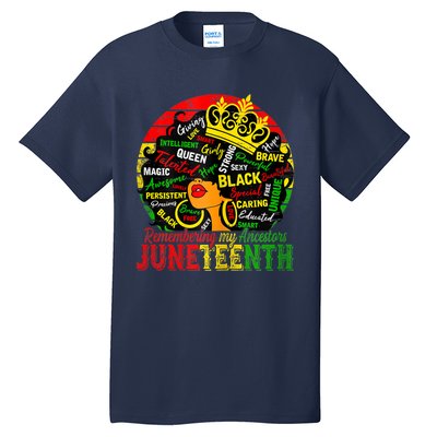 Remembering My Ancestors Juneteenth Celebrate Black Tall T-Shirt