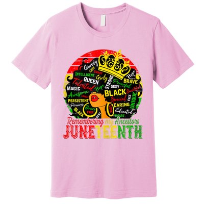 Remembering My Ancestors Juneteenth Celebrate Black Premium T-Shirt