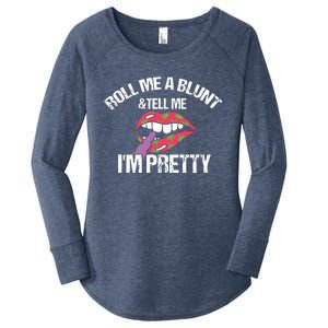 Roll Me A Blunt & Tell Me I'm Pretty Shirts Funny Weed Smoker Women's Perfect Tri Tunic Long Sleeve Shirt