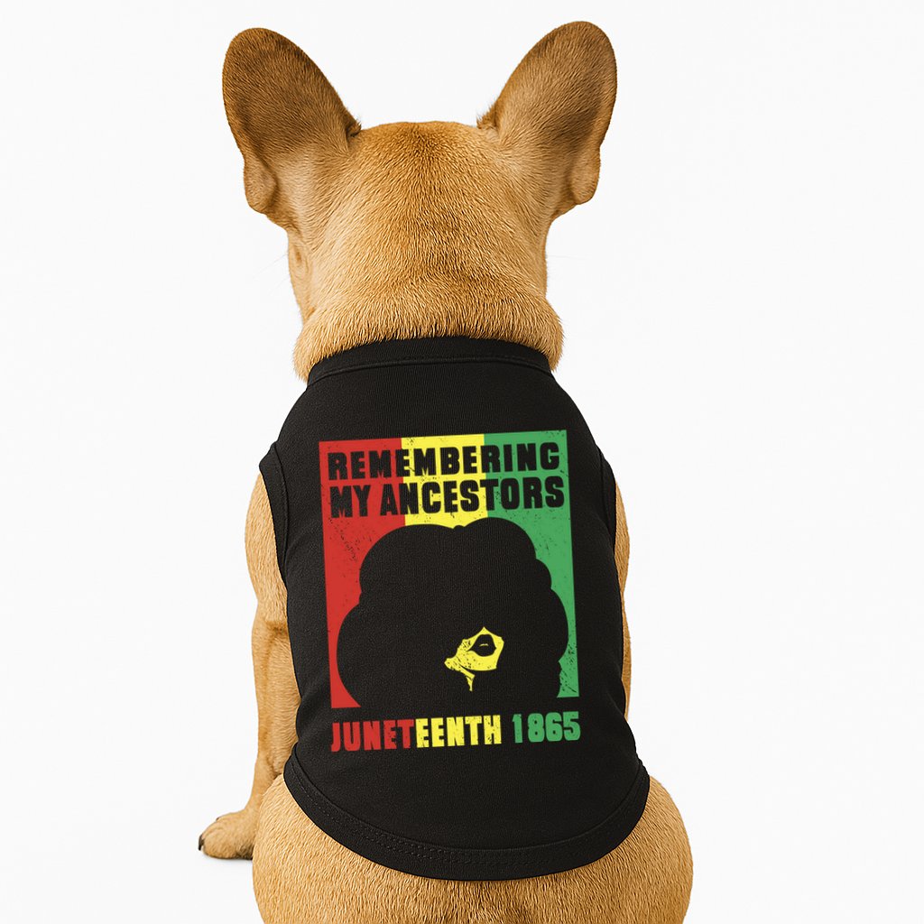 Remembering My Ancestors Juneteenth Black Freedom 1865 Doggie Tank