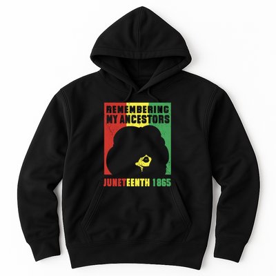 Remembering My Ancestors Juneteenth Black Freedom 1865 Hoodie