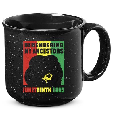 Remembering My Ancestors Juneteenth Black Freedom 1865 15oz Campfire Ceramic Mug