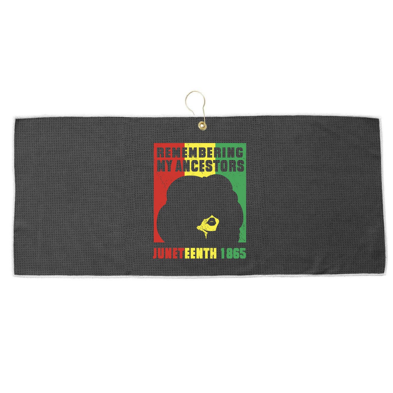 Remembering My Ancestors Juneteenth Black Freedom 1865 Large Microfiber Waffle Golf Towel