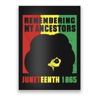 Remembering My Ancestors Juneteenth Black Freedom 1865 Poster