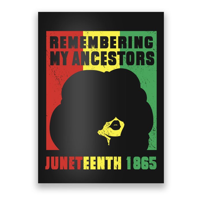 Remembering My Ancestors Juneteenth Black Freedom 1865 Poster