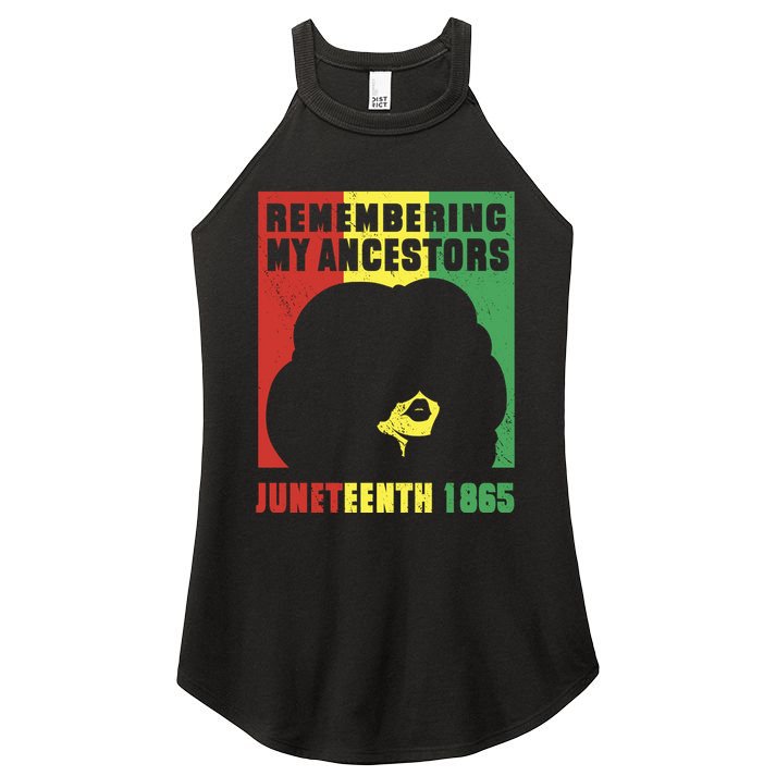 Remembering My Ancestors Juneteenth Black Freedom 1865 Women's Perfect Tri Rocker Tank