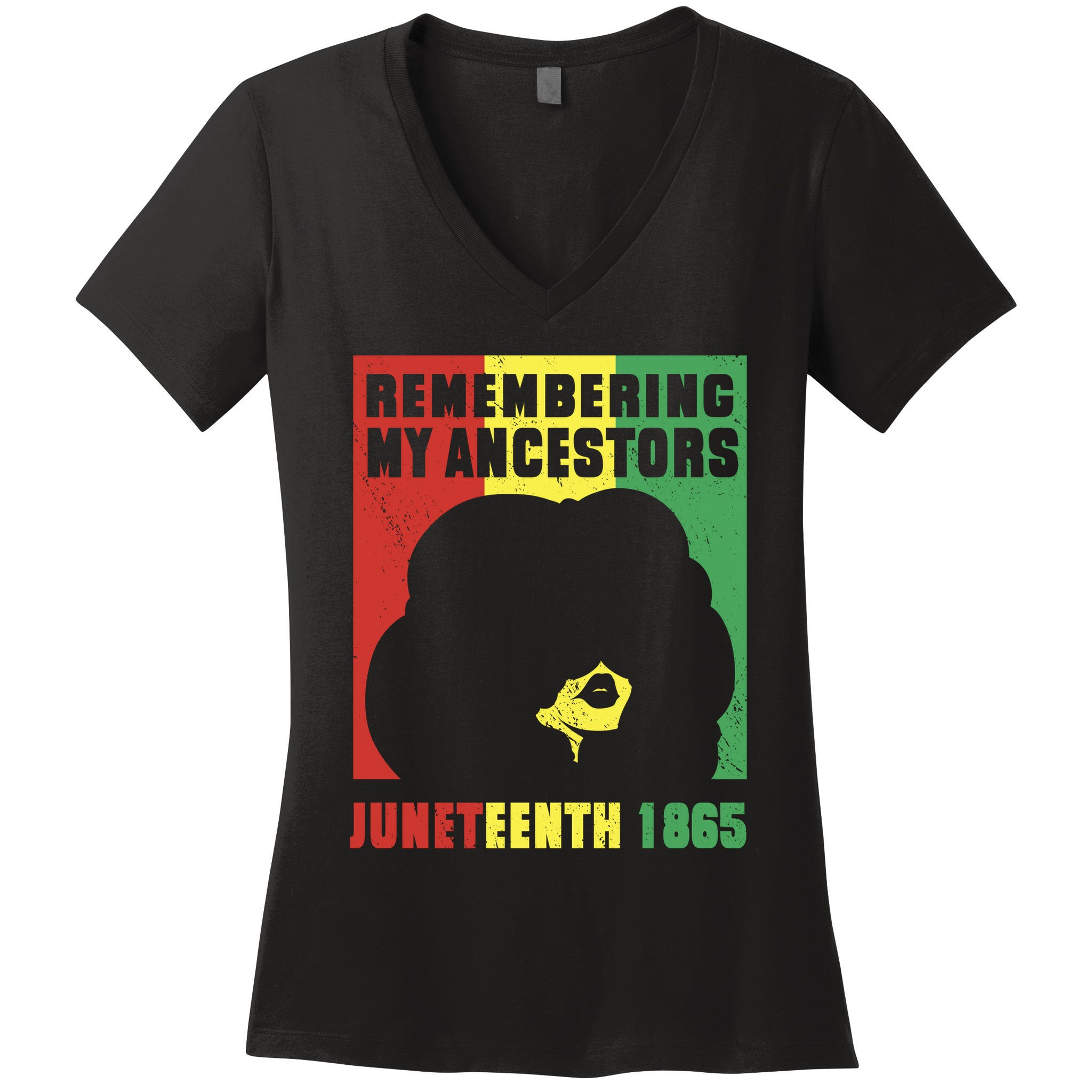 Remembering My Ancestors Juneteenth Black Freedom 1865 Women's V-Neck T-Shirt