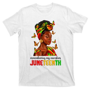 Remembering My Ancestors Juneteenth Celebrate Black Women T-Shirt