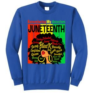 Remembering My Ancestors Juneteenth Natural Hair Black Women Tall Sweatshirt