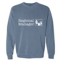 Regional Manager Assistant To The Regional Manager Matching Garment-Dyed Sweatshirt