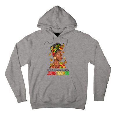 Remembering My Ancestors Juneteenth Celebrate Black Women Tall Hoodie