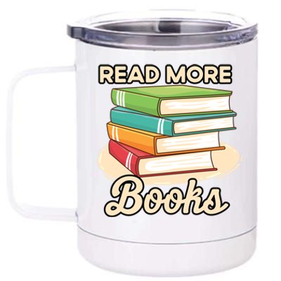 Read More Books Case National Read A Book Day Gift 12 oz Stainless Steel Tumbler Cup