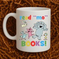 Read Mo Books Read More Books Piggie Elephant Pigeons It's Good Day To Read Book Mug