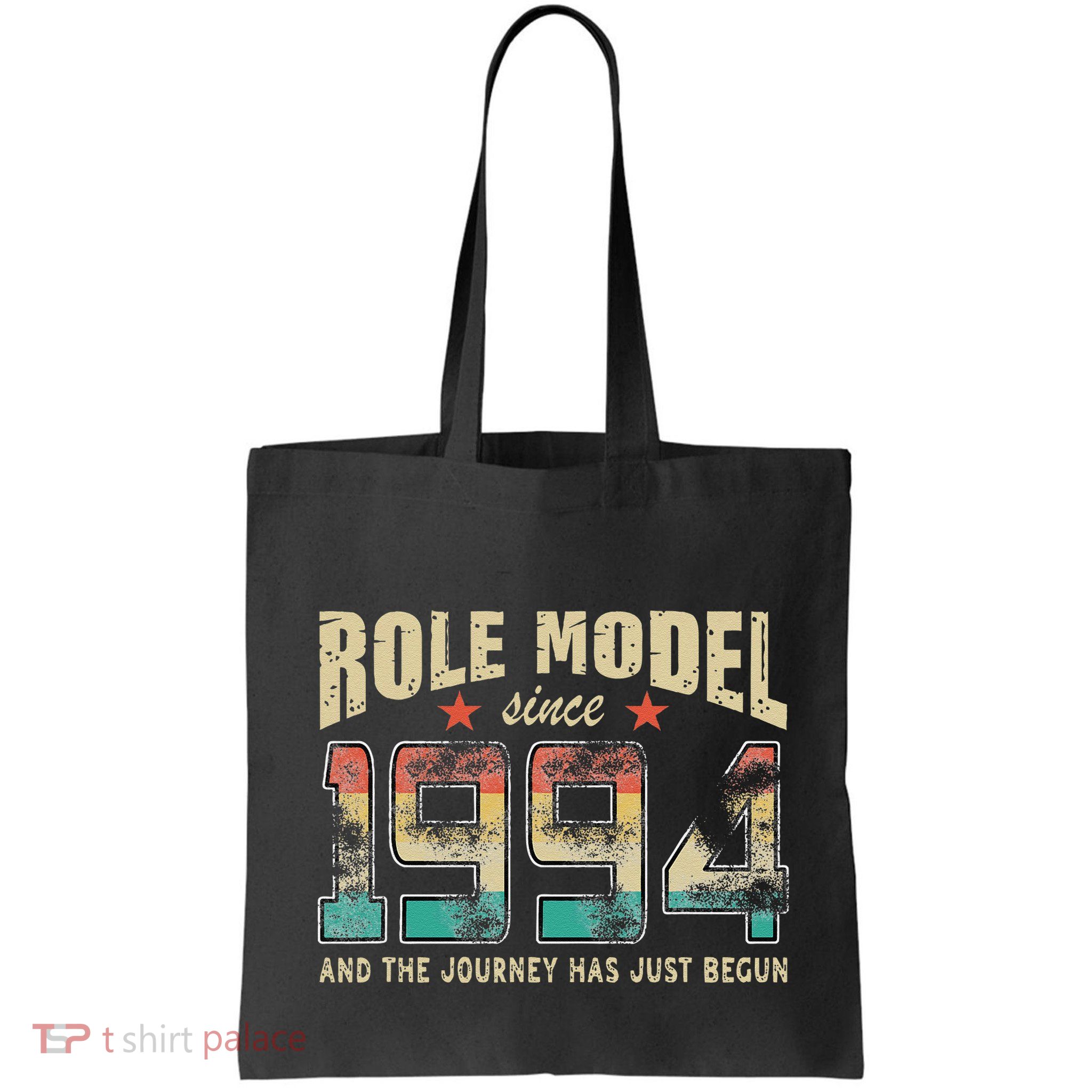 Role Model Born 1994 And The Journey Has Just Begun Birthday Bag