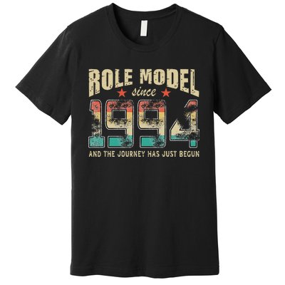 Role Model Born 1994 And The Journey Has Just Begun Birthday Premium T-Shirt